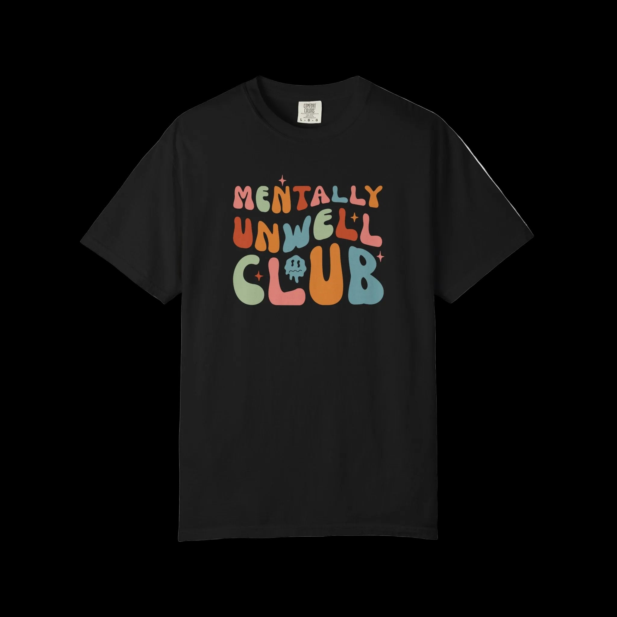 Mentally Unwell Club T-Shirt | Retro Colorful