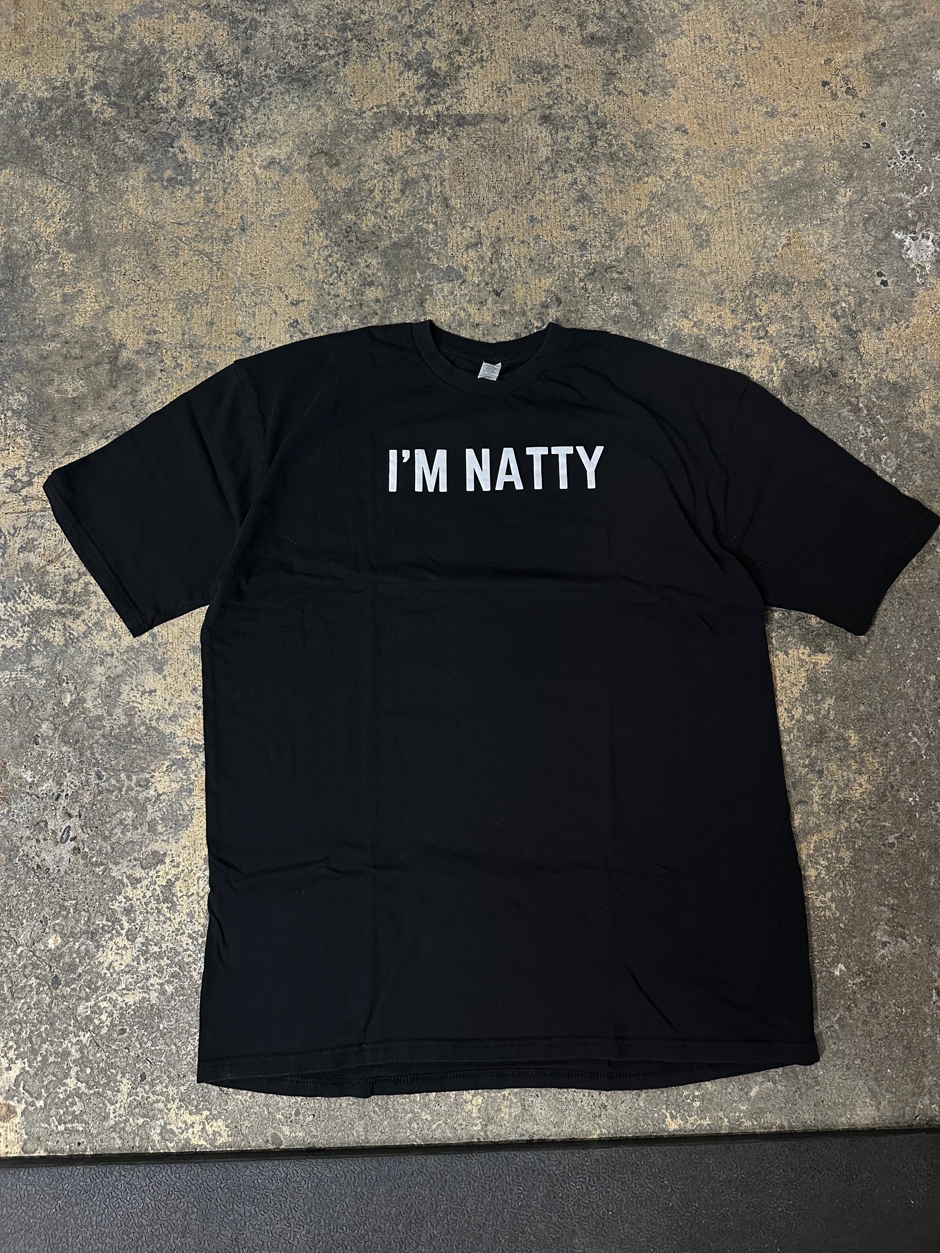 IM NATTY TEE