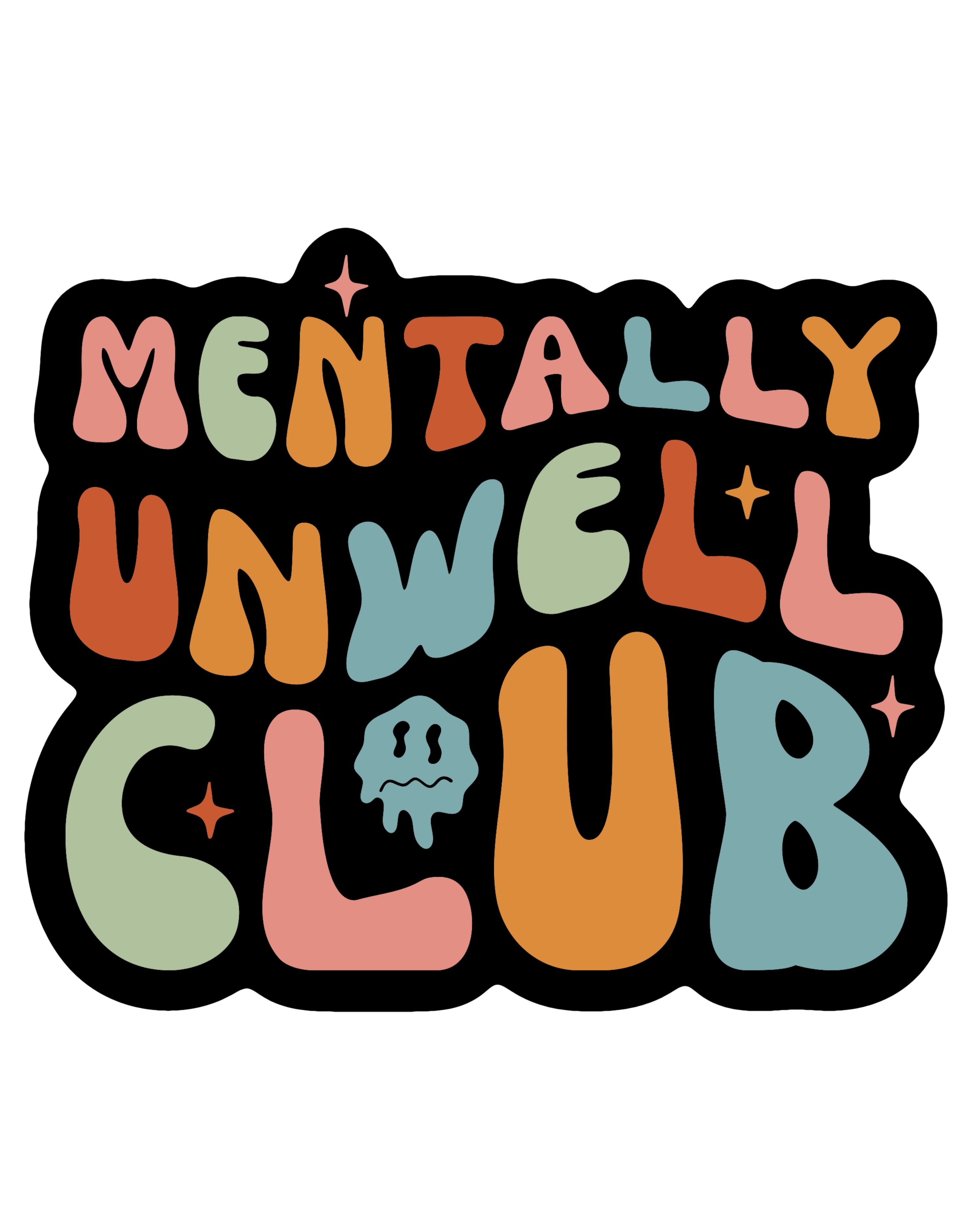Mentally Unwell Club Sticker