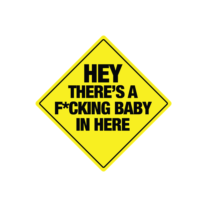 Hey There's A Baby In Here Bumper Sticker