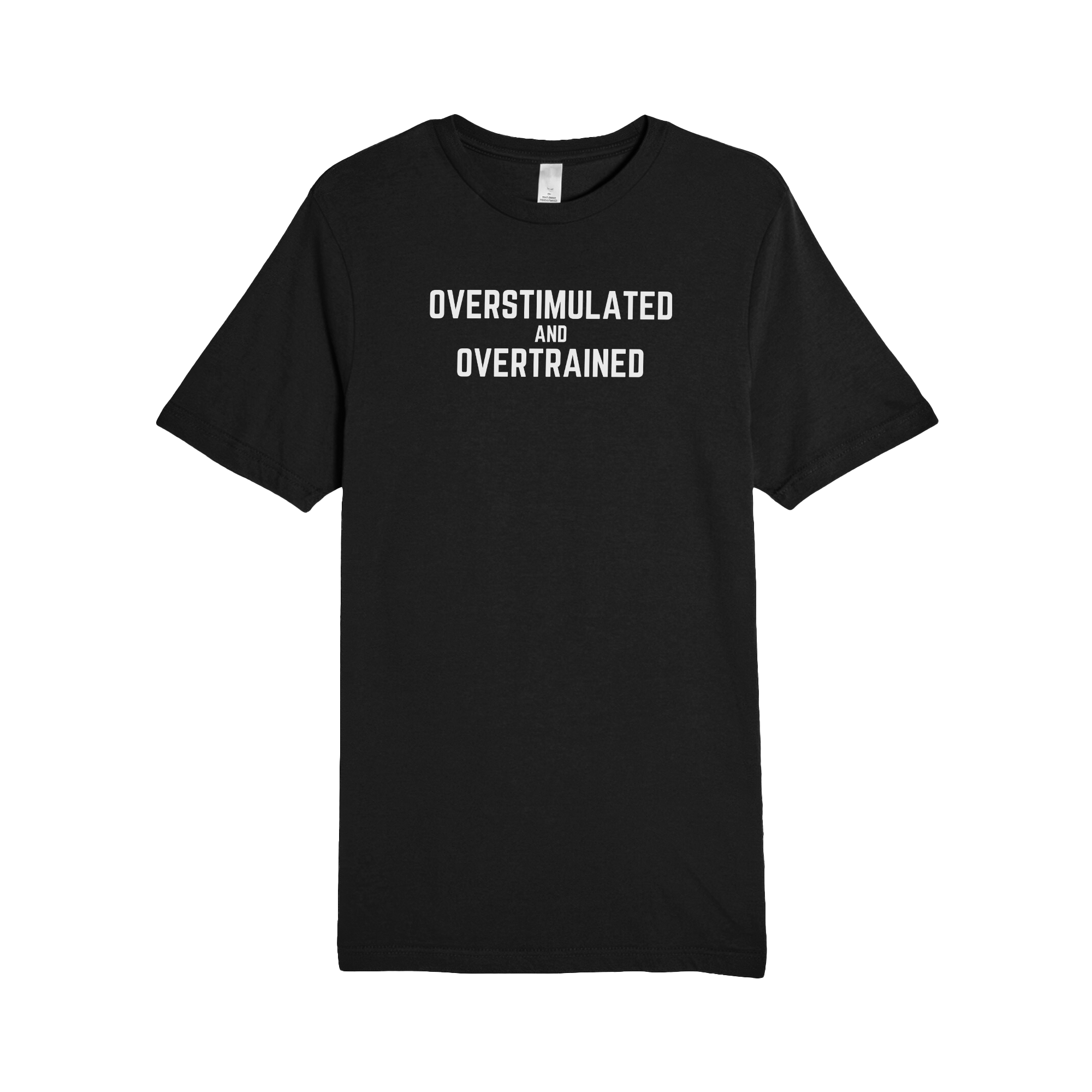 Overstimulated Tee