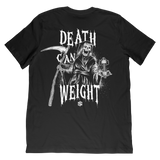 Death Can Weight Tee