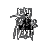 Death Can Weight Sticker